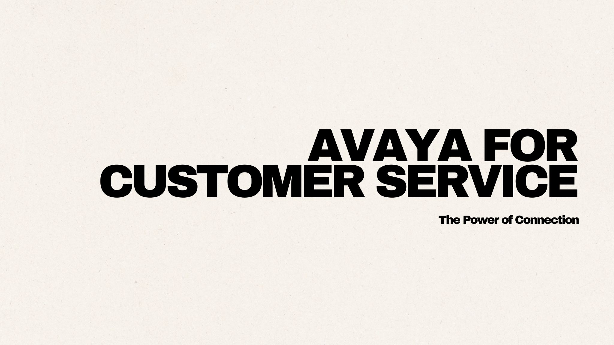 Why Leading Organizations Trust Avaya for Customer Experience and Communications